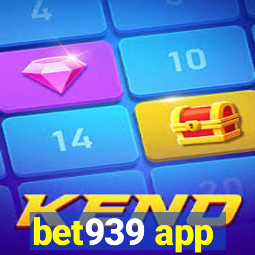 bet939 app